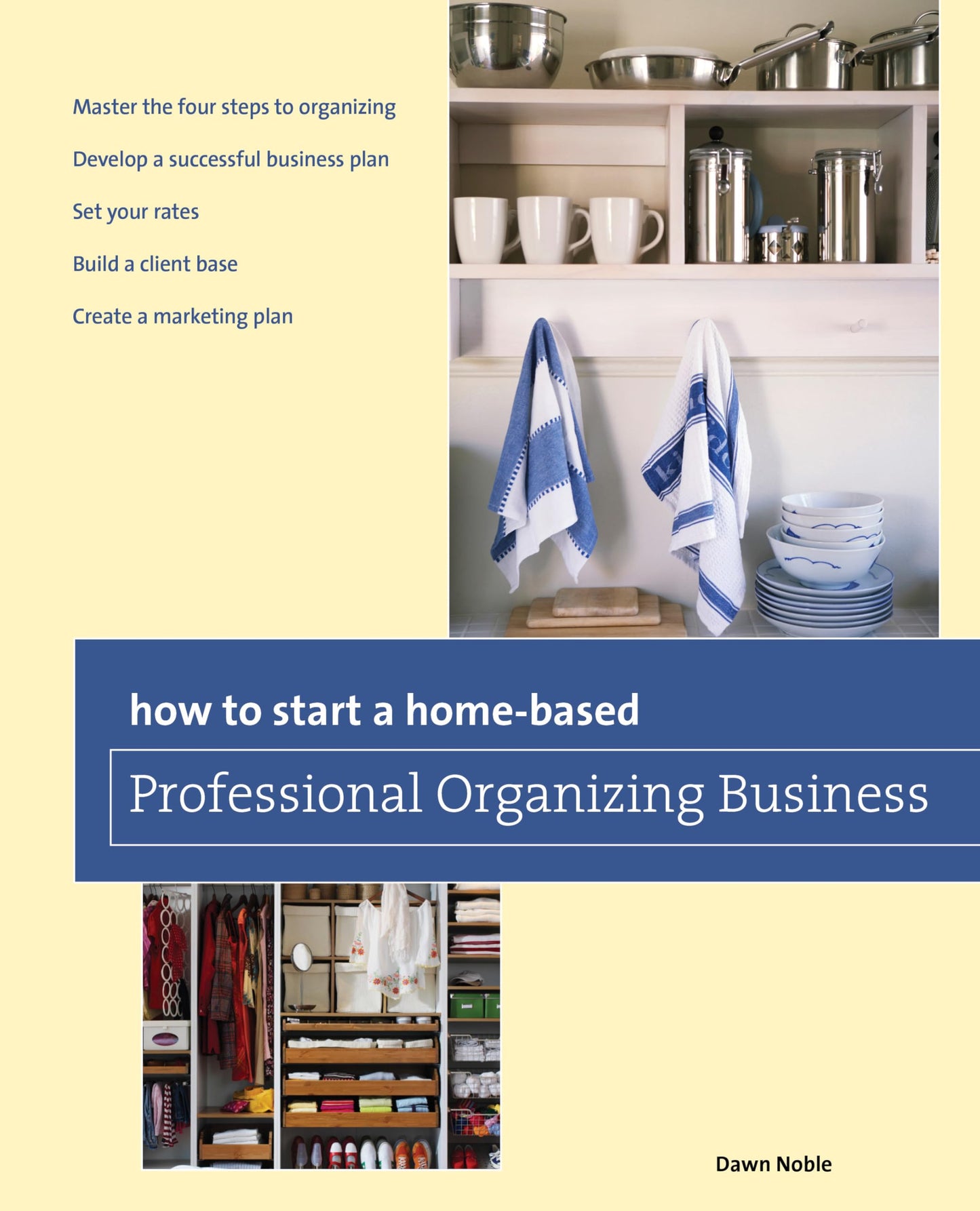 How to Start a Home-based Professional Organizing Business (Home-Based Business Series) - 8728