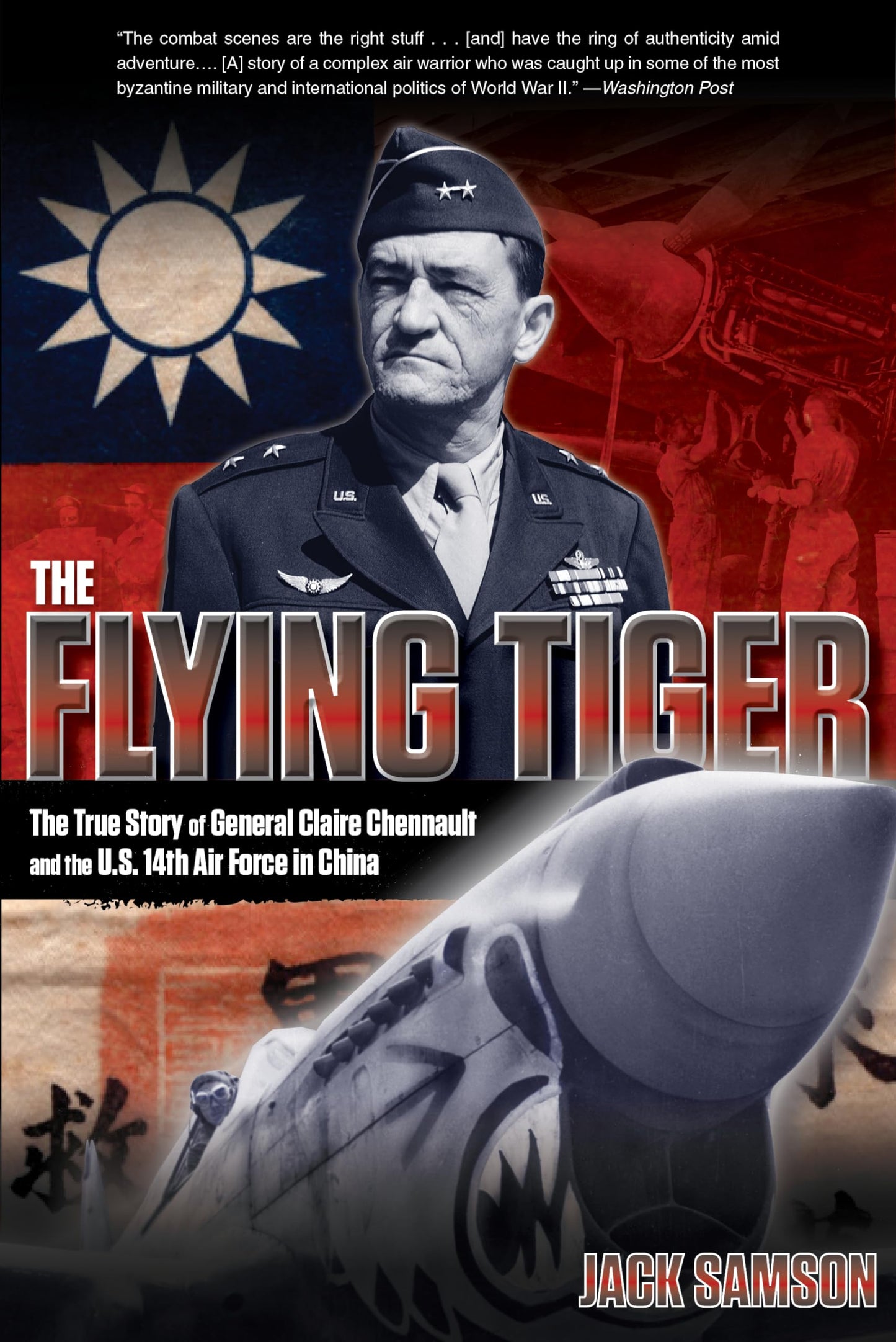 Flying Tiger: The True Story Of General Claire Chennault And The U.S. 14Th Air Force In China - 1920