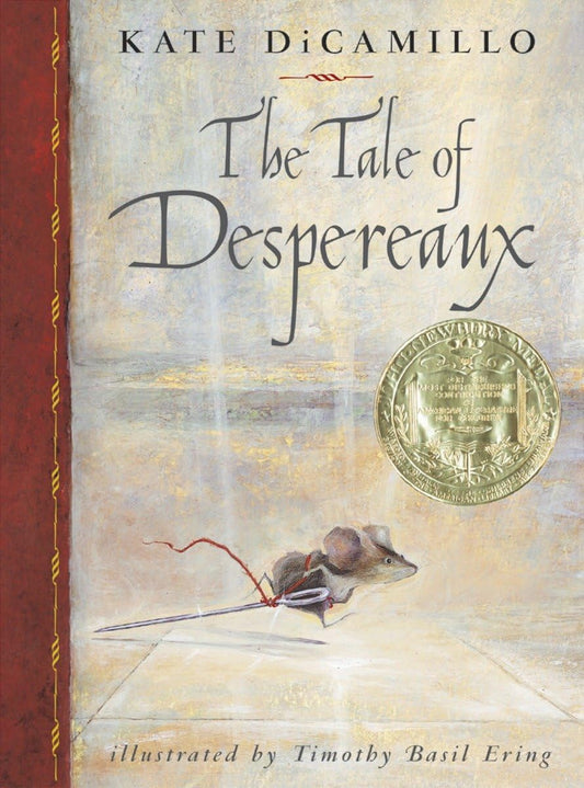 The Tale of Despereaux: Being the Story of a Mouse, a Princess, Some Soup, and a Spool of Thread - 6546