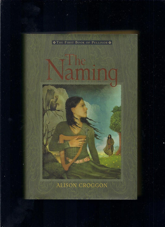 The Naming: The First Book of Pellinor (Pellinor Series) - 9012