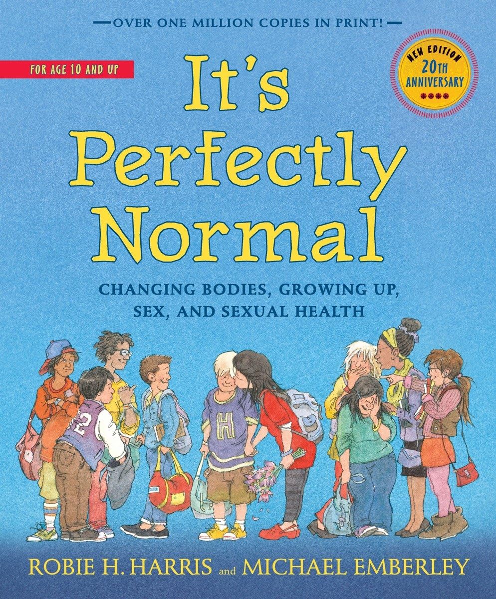 It's Perfectly Normal: Changing Bodies, Growing Up, Sex, and Sexual Health (The Family Library)