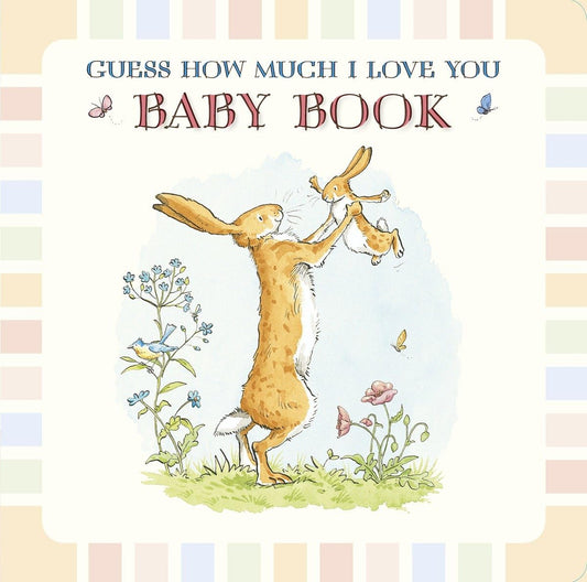 Guess How Much I Love You: Baby Book: (A Keepsake, Memory Edition of a Cherished Classic for Baby Shower Gifts & New Parents to Journal and Record Milestones) - 4429