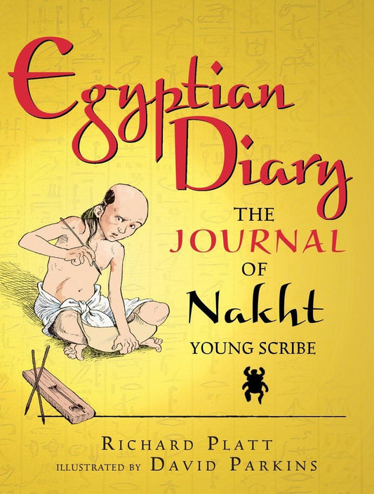 Egyptian Diary: The Journal of Nakht (Historical Diaries)