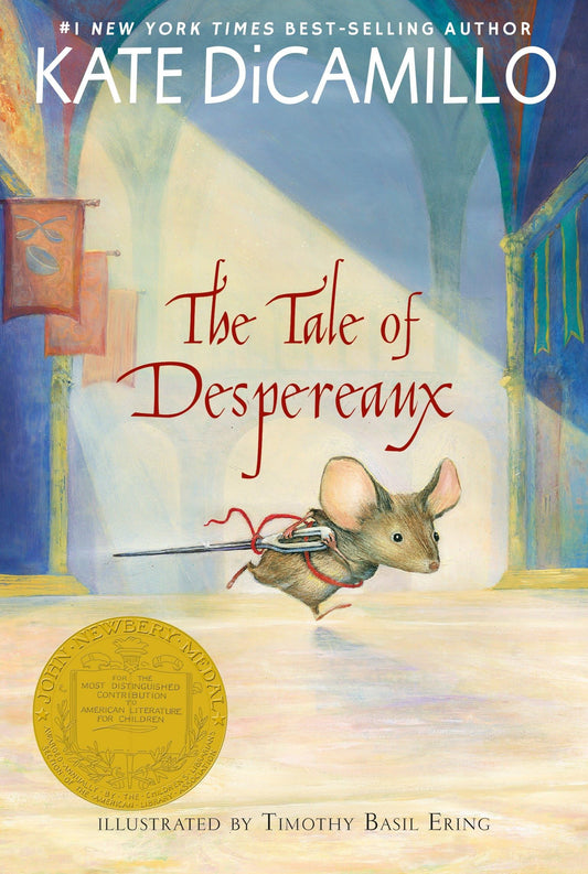 The Tale of Despereaux: Being the Story of a Mouse, a Princess, Some Soup, and a Spool of Thread (A Middle-Grade Classic About Courage, Friendship, and Forgiveness for Kids Ages 7-10) - 3656