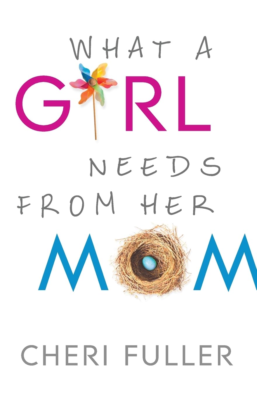 What a Girl Needs from Her Mom - 7129