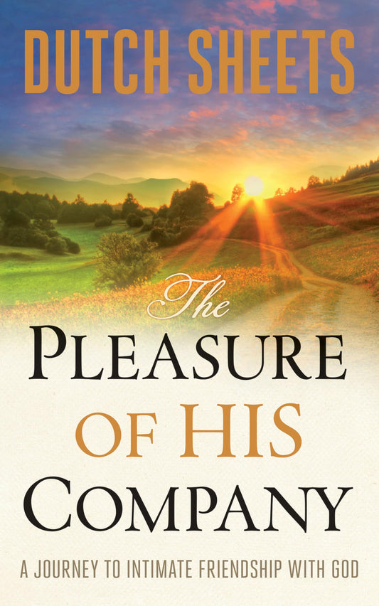 The Pleasure of His Company: A Journey to Intimate Friendship With God - 5313