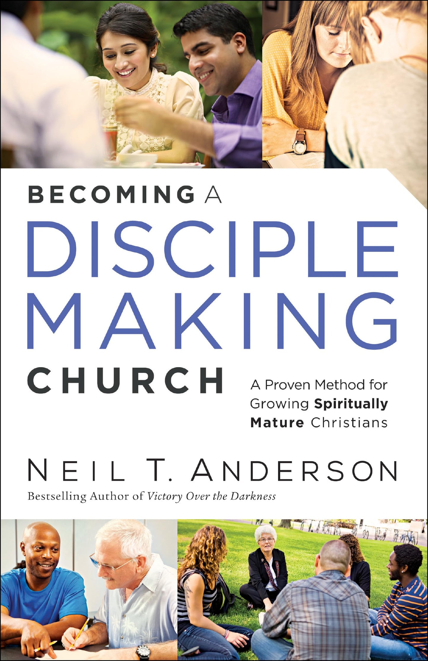 Becoming a Disciple-Making Church: A Proven Method for Growing Spiritually Mature Christians - 744