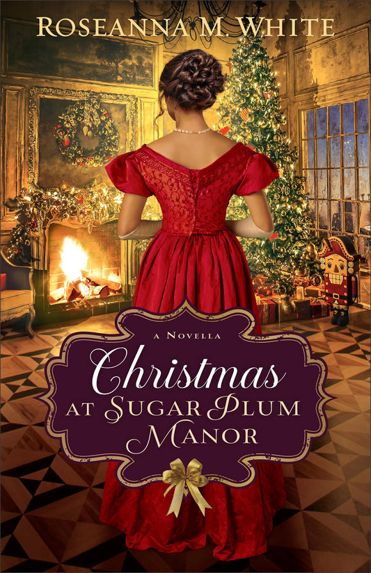 Christmas at Sugar Plum Manor: (An Inspirational Historical Holiday Romance Inspired by The Nutcracker Set in Edwardian-era England) - 5451