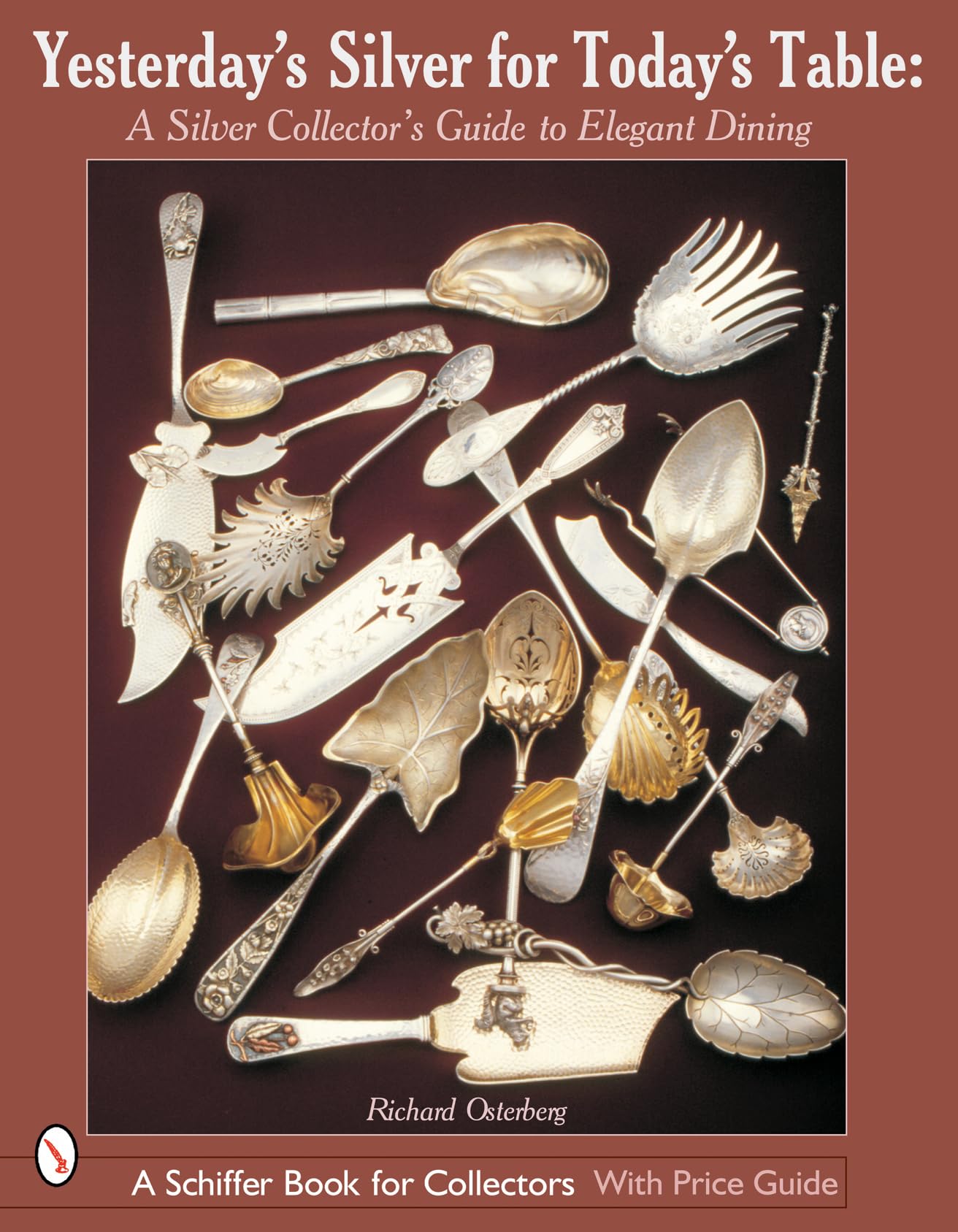 Yesterday’s Silver for Today’s Table: A Silver Collector’s Guide to Elegant Dining - 3347