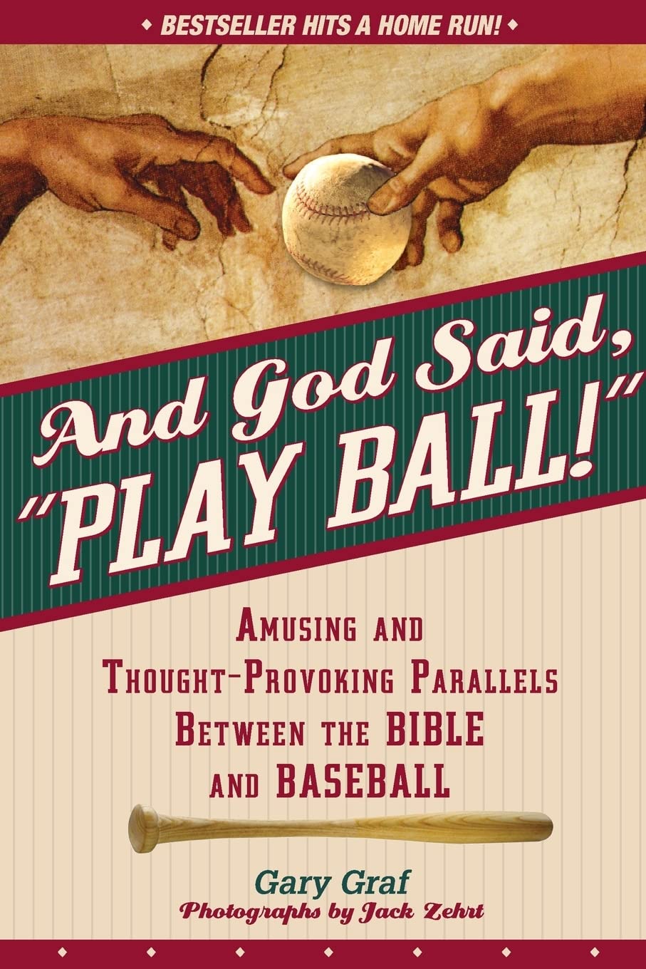 And God Said, "Play Ball!": Amusing and Thought-provoking Parallels Between the Bible and Baseball - 2512