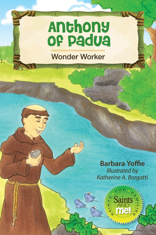 Anthony of Padua: Wonder Worker (Saints and Me!) - 9904