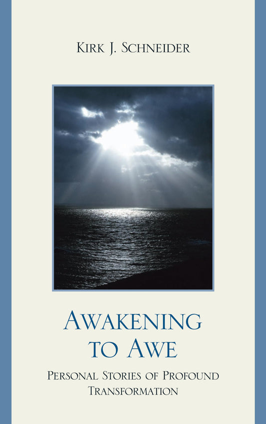 Awakening to Awe: Personal Stories of Profound Transformation - 9425