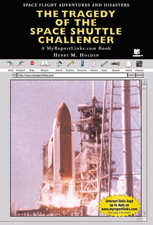 The Tragedy of the Space Shuttle Challenger (Space Flight Adventures and Disasters)