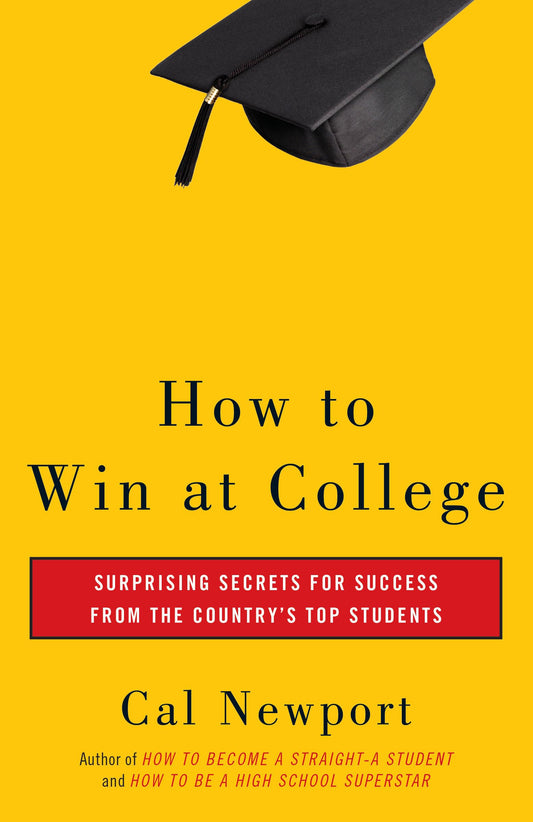 How to Win at College: Surprising Secrets for Success from the Country's Top Students - 31