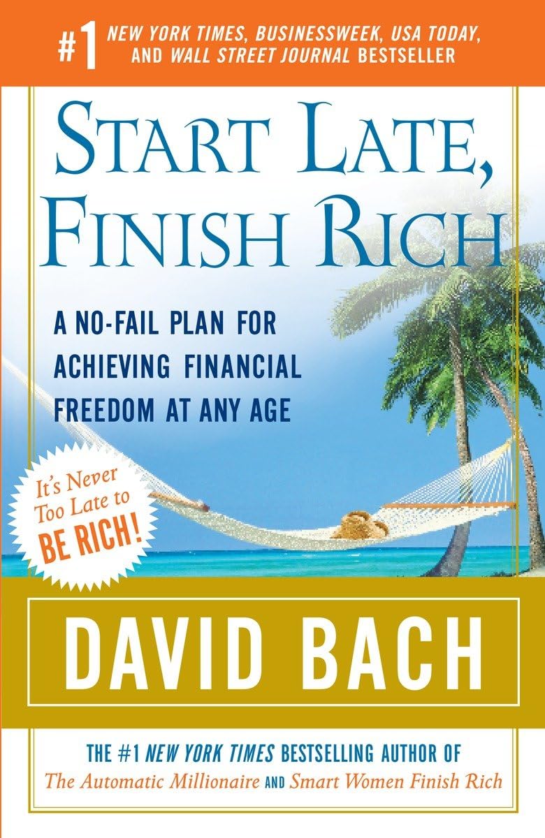 Start Late, Finish Rich: A No-Fail Plan for Achieving Financial Freedom at Any Age - 392