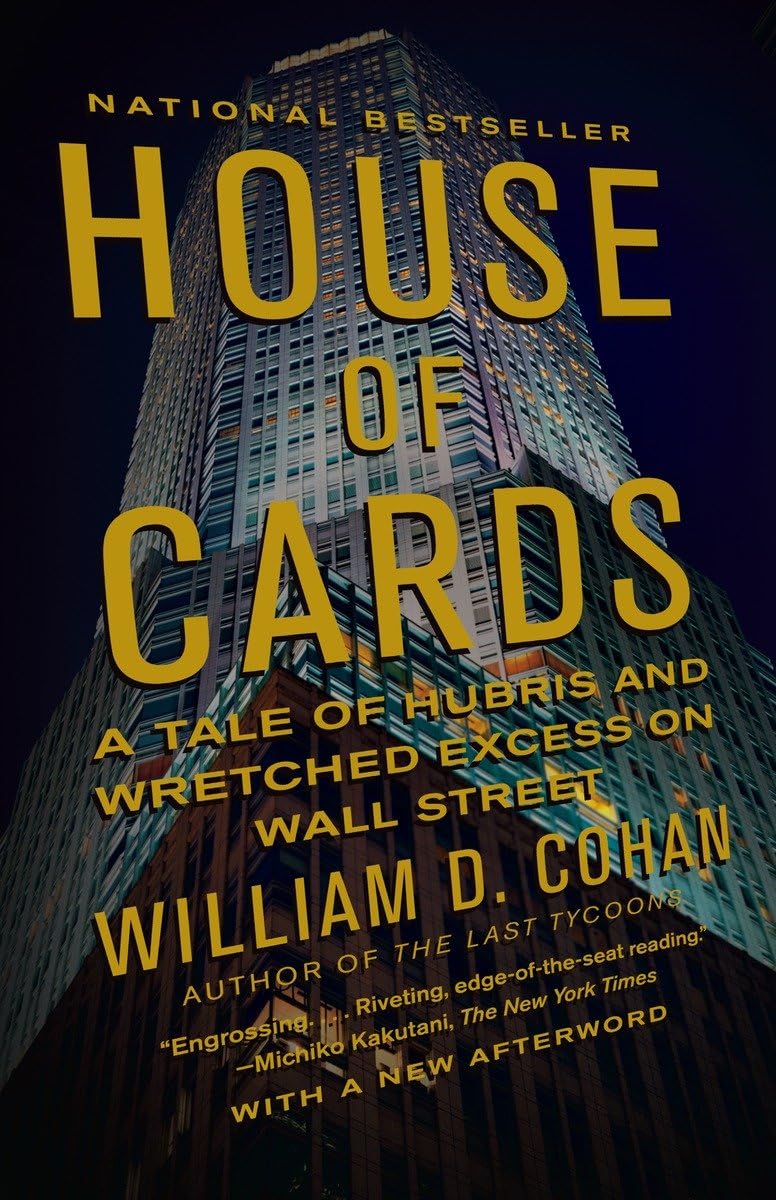 House of Cards: A Tale of Hubris and Wretched Excess on Wall Street - 866