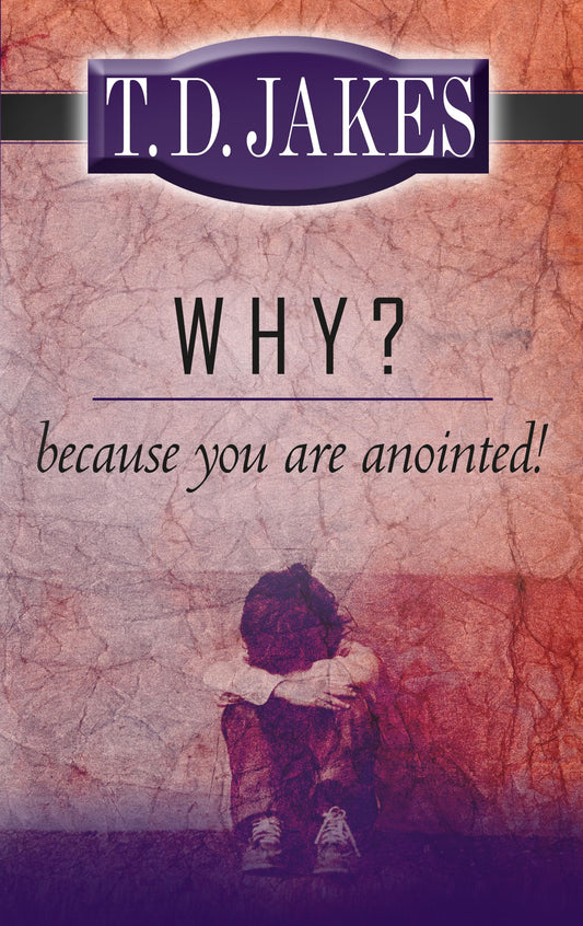 Why? Because You are Anointed - 9348