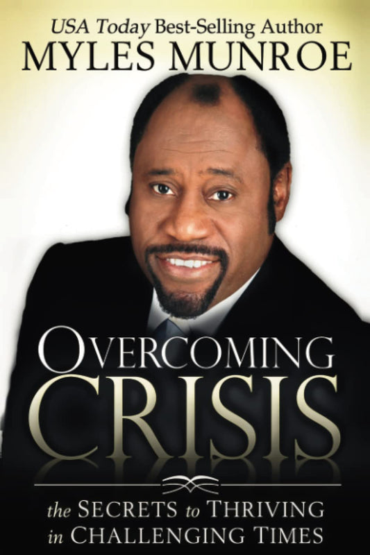 Overcoming Crisis: The Secrets to Thriving in Challenging Times - 5107
