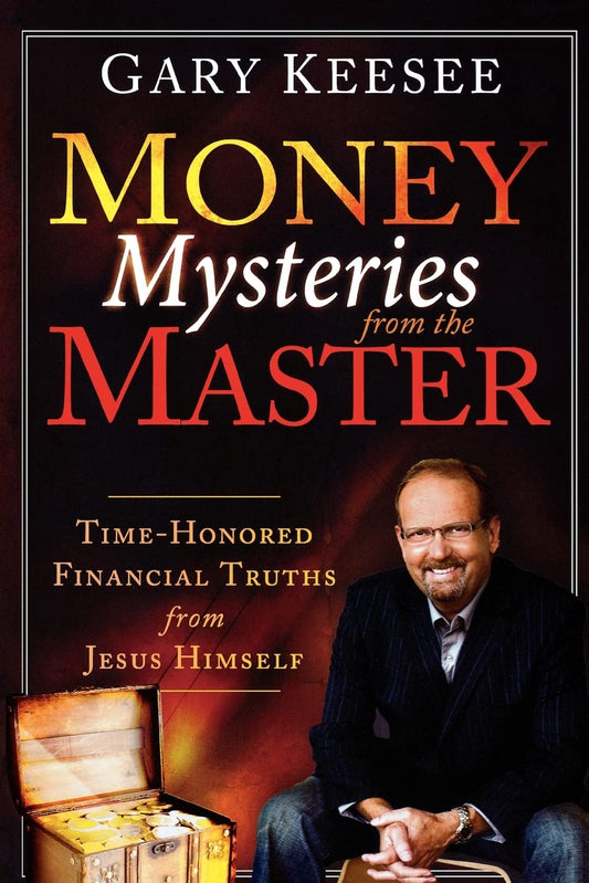 Money Mysteries from the Master: Time-Honored Financial Truths from Jesus Himself - 5537