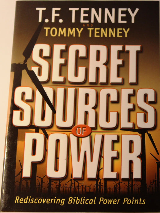 Secret Sources of Power: Rediscovering Biblical Power Points