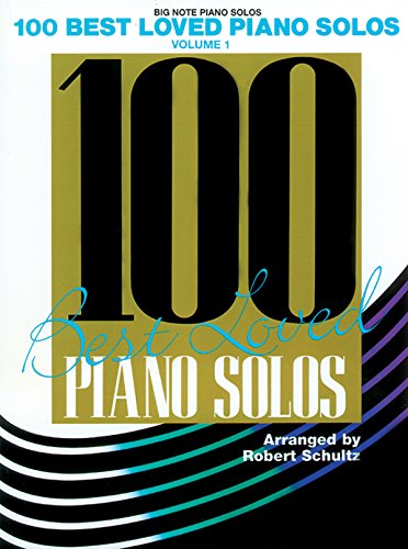 100 Best Loved Piano Solos, Vol 1 (Big Note Piano Solos) - 2171