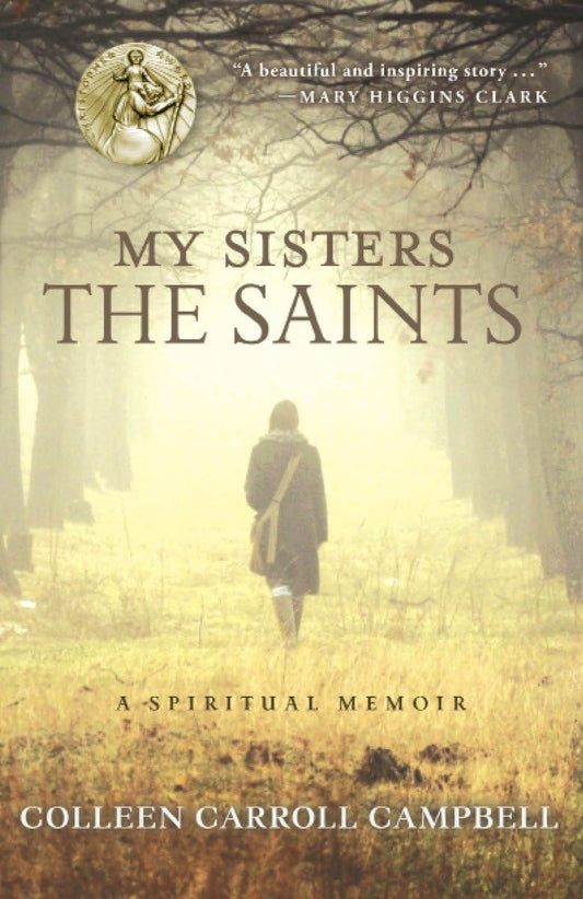 My Sisters the Saints: A Spiritual Memoir - 6701