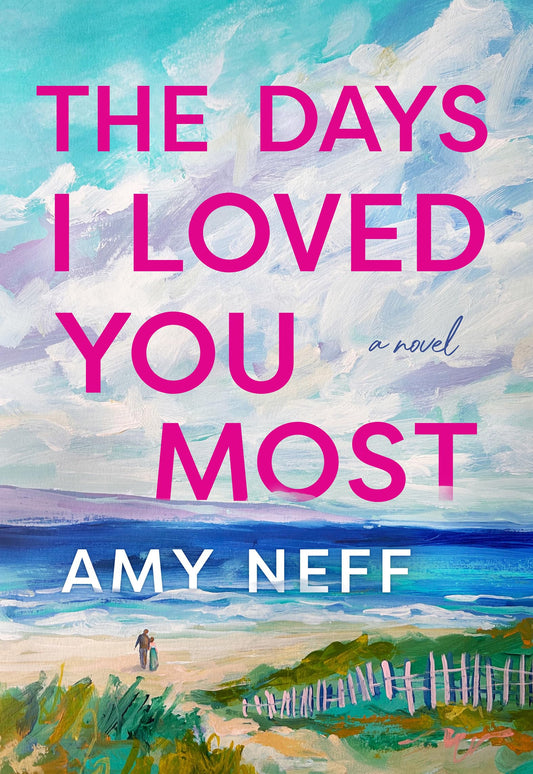 The Days I Loved You Most: A Sweeping Family Drama That Celebrates the Beauty of Life and Love - 489