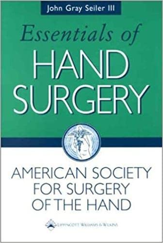 Essentials of Hand Surgery (Seiler, Essentials of Hand Surgery)