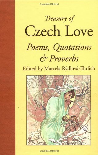 Treasury of Czech Love Poems, Quotations & Proverbs (English, Czech and Czech Edition)