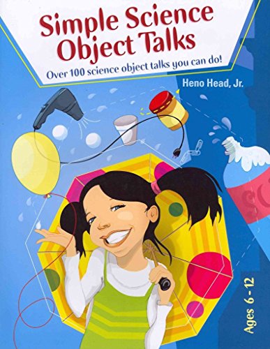Simple Science Object Talks: Over 100 Science Object Talks You Can Do! - 2796