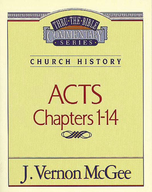 Acts, Chapters 1-14 (Thru the Bible) - 4866