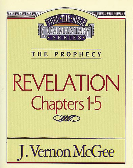 Revelation Chapters 1 - 5 ( Thru the Bible ) - 5588