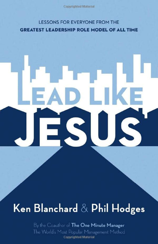 Lead Like Jesus: Leadership Development for Every Day of the Year - 3159