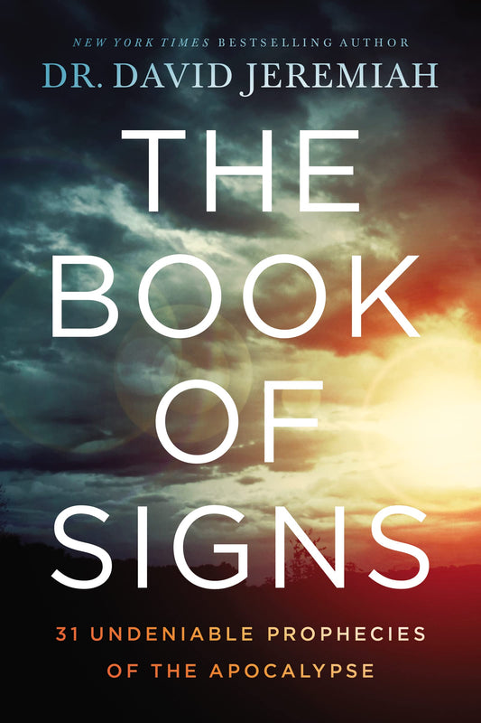 The Book of Signs: 31 Undeniable Prophecies of the Apocalypse - 6924