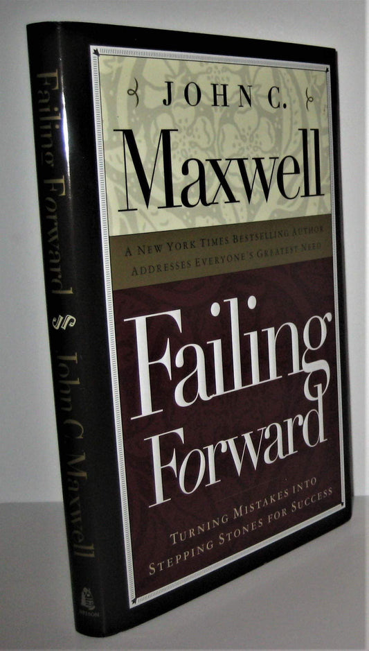 Failing Forward: Turning Mistakes Into Stepping Stones for Success - 466
