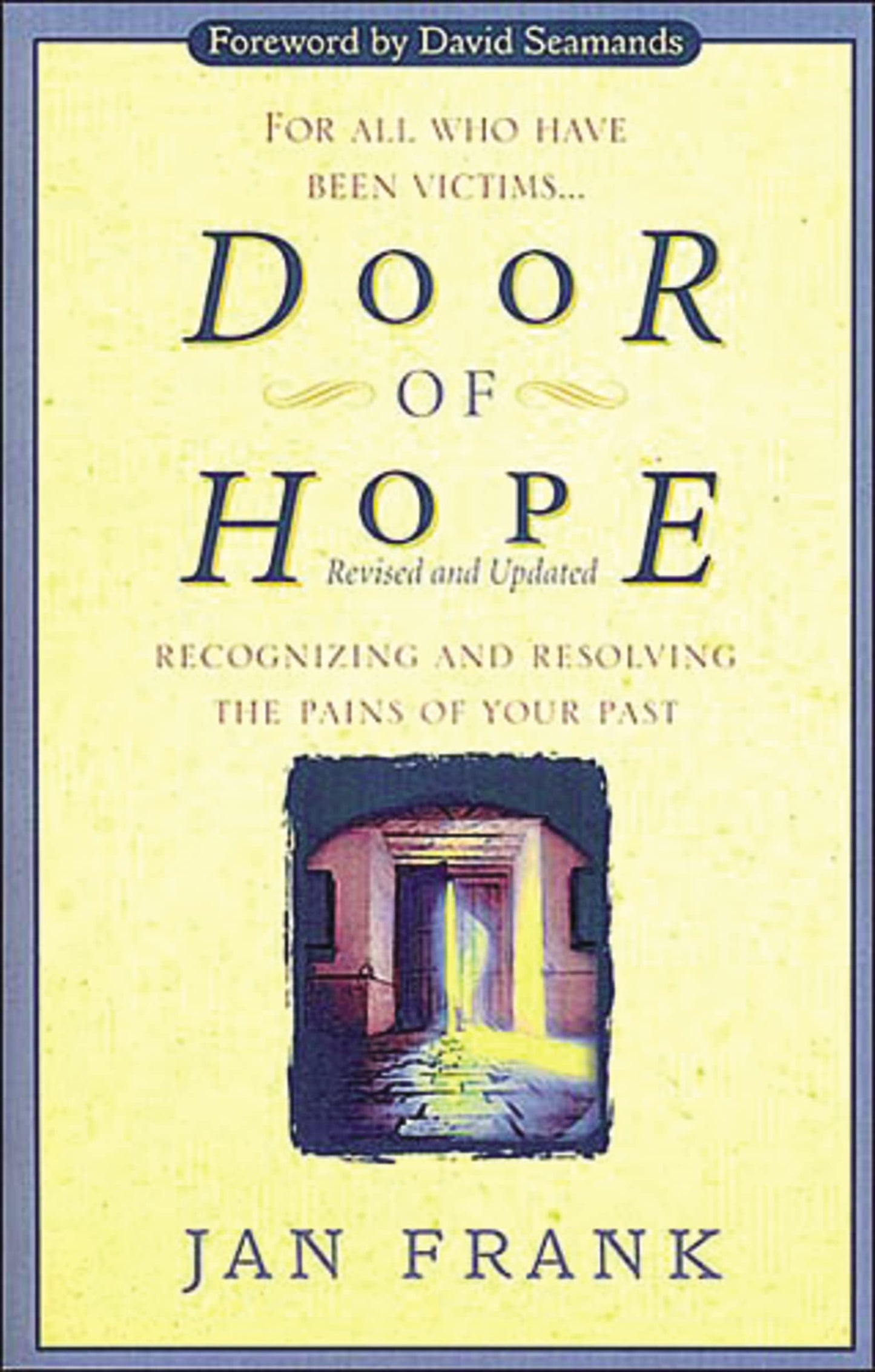 Door of Hope: Recognizing and Resolving the Pains of Your Past - 2120
