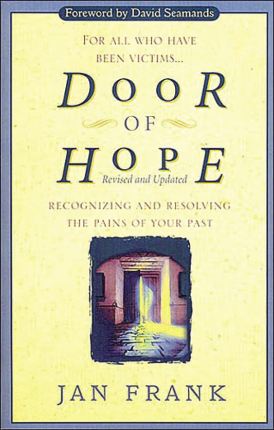 Door of Hope: Recognizing and Resolving the Pains of Your Past - 2120
