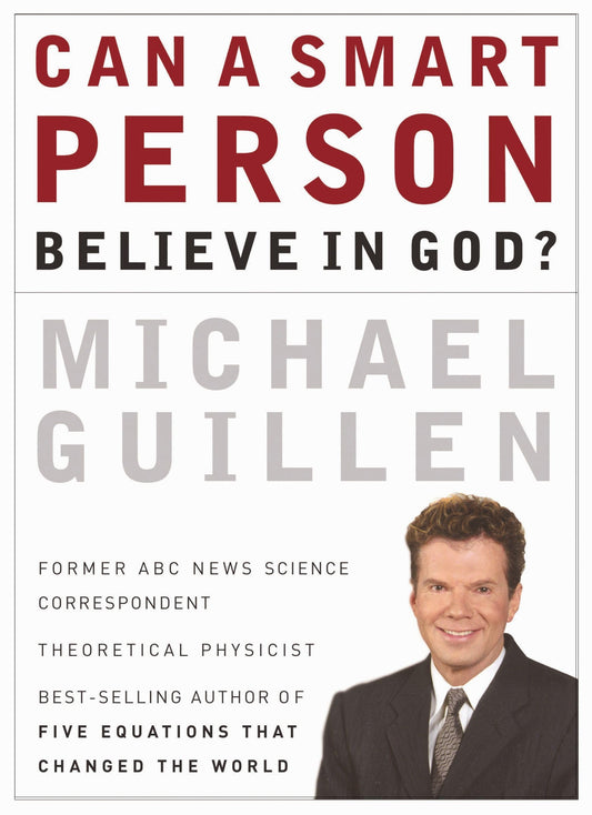 Can a Smart Person Believe in God? - 8204