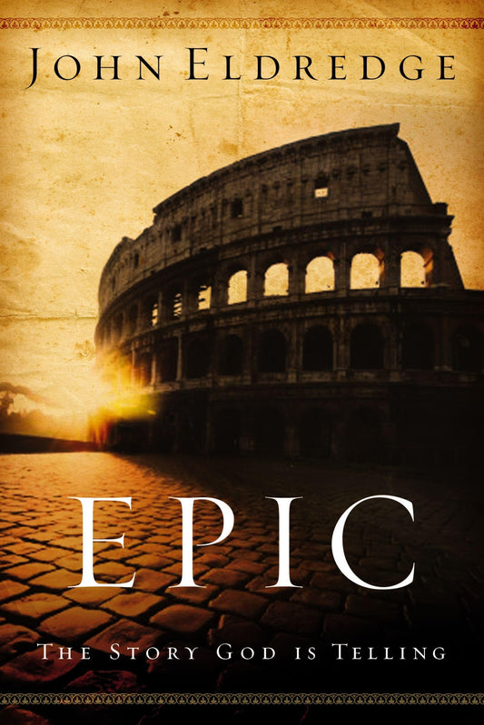 Epic: The Story God Is Telling - 4796