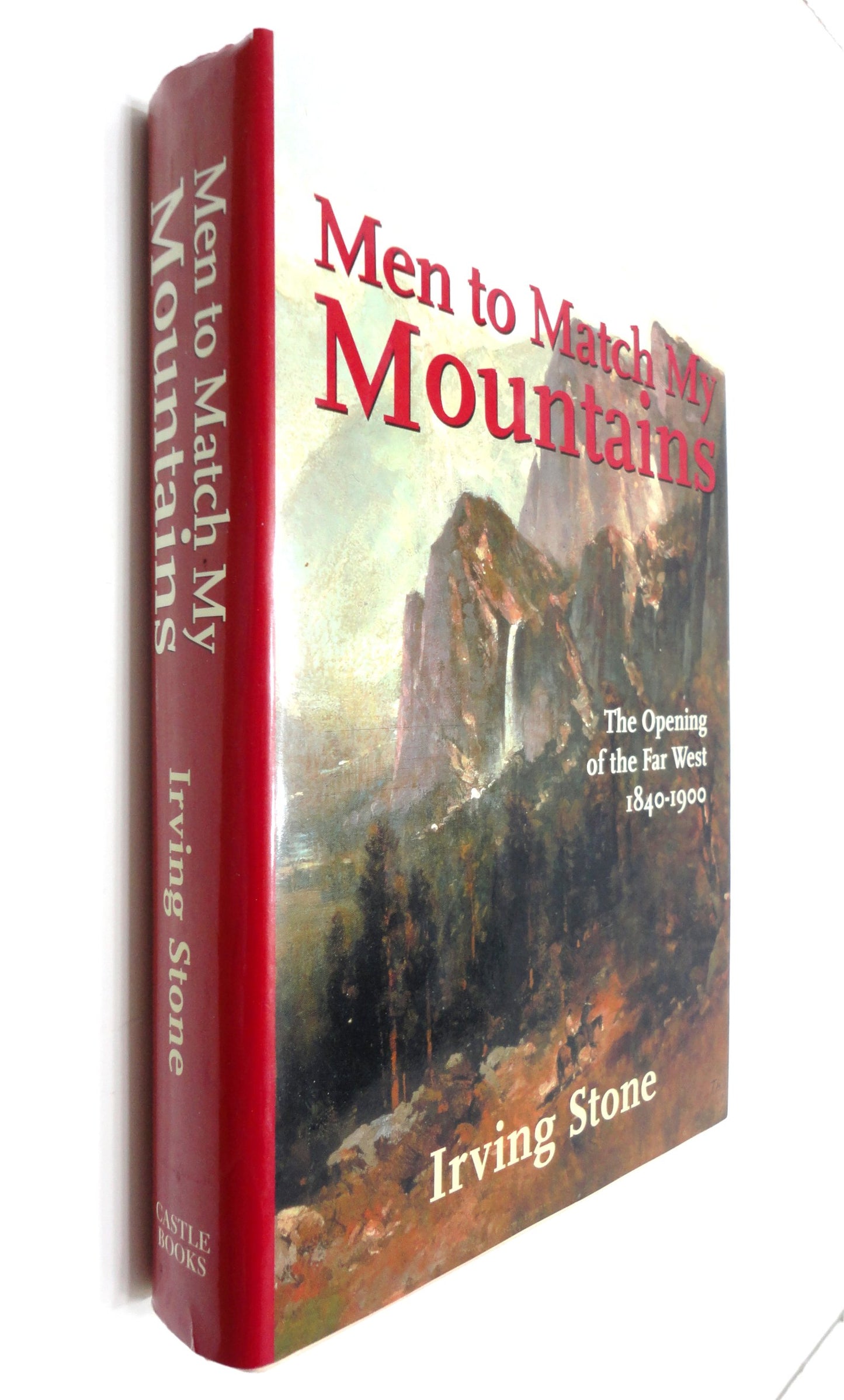 Men To Match My Mountains: The Opening of the Far West 1840-1900 - 193