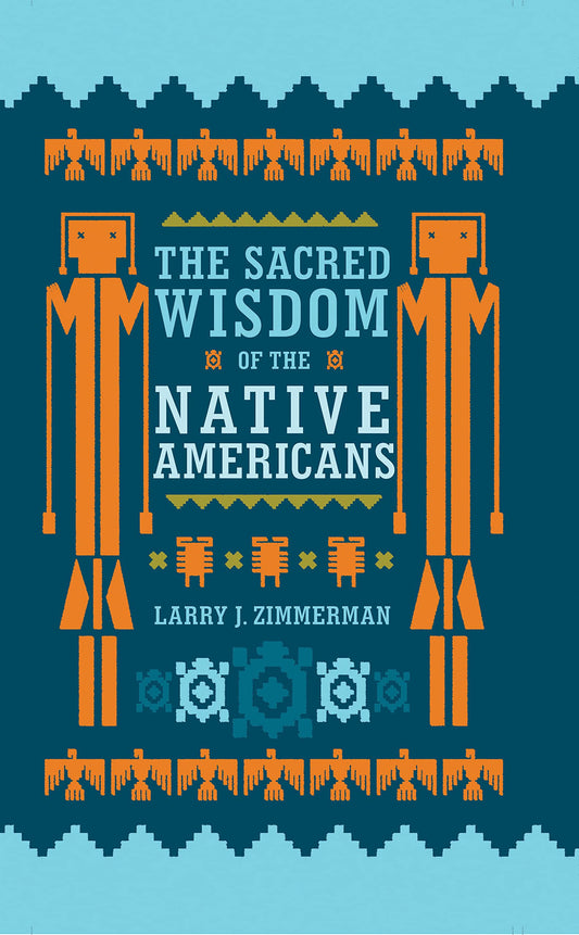 The Sacred Wisdom of the Native Americans - 4428