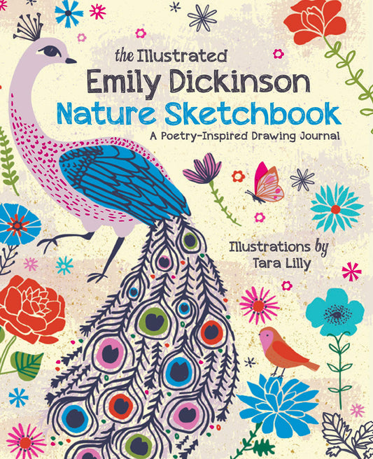 The Illustrated Emily Dickinson Nature Sketchbook: A Poetry-Inspired Drawing Journal - 3769