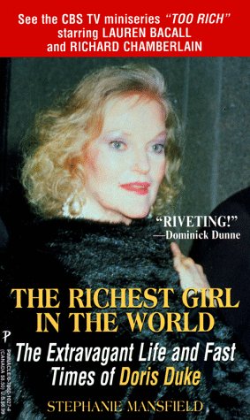 The Richest Girl in the World: The Extravagant Life and Fast Times of Doris Duke - 9705