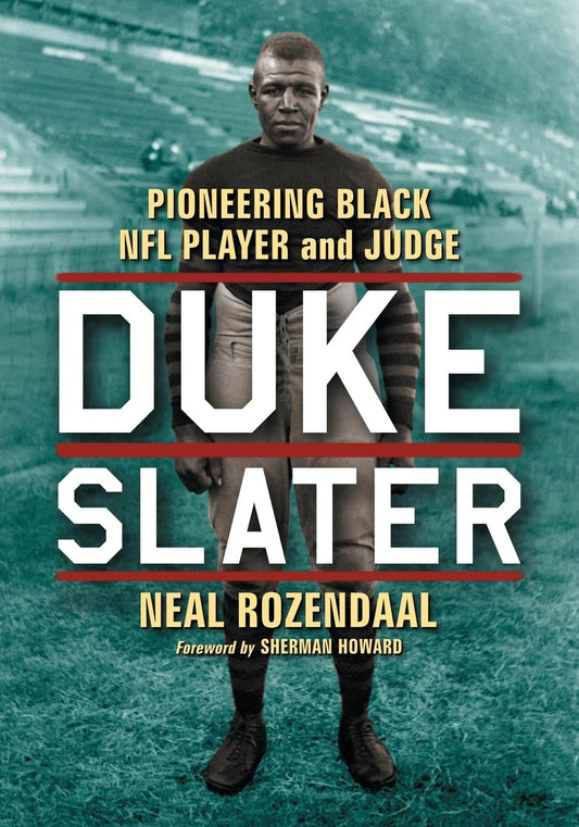 Duke Slater: Pioneering Black NFL Player and Judge - 3239