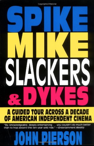Spike, Mike, Slackers & Dykes: A Guided Tour Across a Decade of American Independent Cinema - 2340