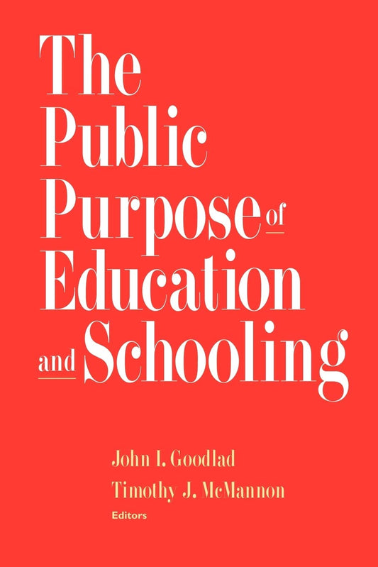 The Public Purpose of Education and Schooling (Jossey-Bass Education)