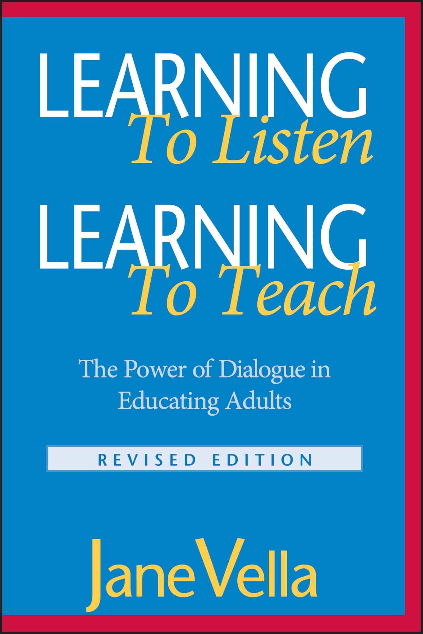 Learning to Listen, Learning to Teach: The Power of Dialogue in Educating Adults - 4122