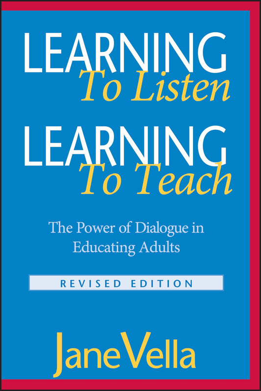 Learning to Listen, Learning to Teach: The Power of Dialogue in Educating Adults - 4122