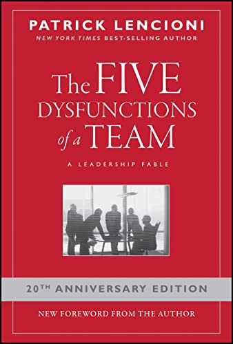 The Five Dysfunctions of a Team: A Leadership Fable, 20th Anniversary Edition - 9018