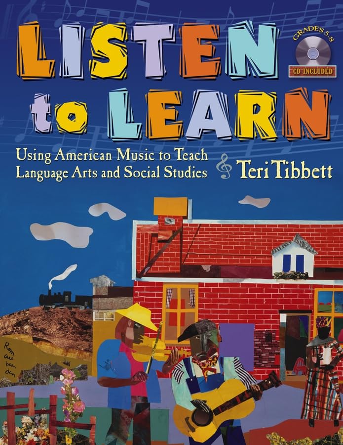 Listen to Learn : Using American Music to Teach Language Arts and Social Studies (Grades 5-8) with CD - 8787